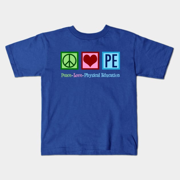 Peace Love PE Teacher Physical Education Kids T-Shirt by epiclovedesigns